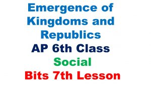 Emergence of Kingdoms and Republics